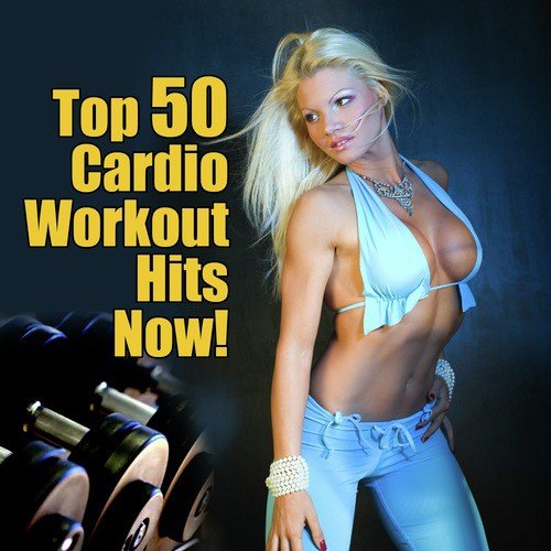 Top 50 Cardio Workout Hits Now!
