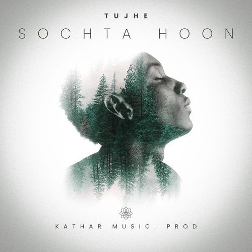 Tujhe Sochta Hoon