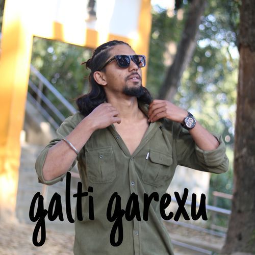 galti garexu