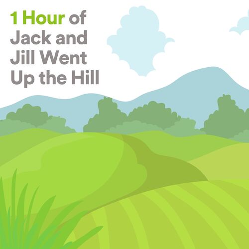 1 Hour of Jack and Jill Went Up the Hill_poster_image