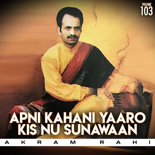 Apni Kahani Yaaro Kis Nu Sunawaan, Vol. 103