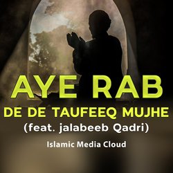 Aye Rab De De Taufeeq Mujhe-SFsHBwx9XFE