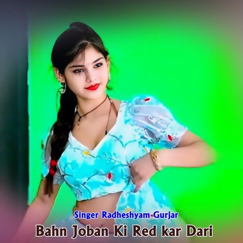 Bahn Joban Ki Red kar Dari