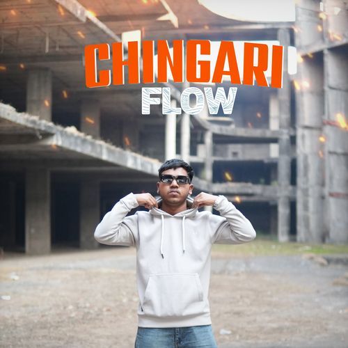 CHINGARI FLOW