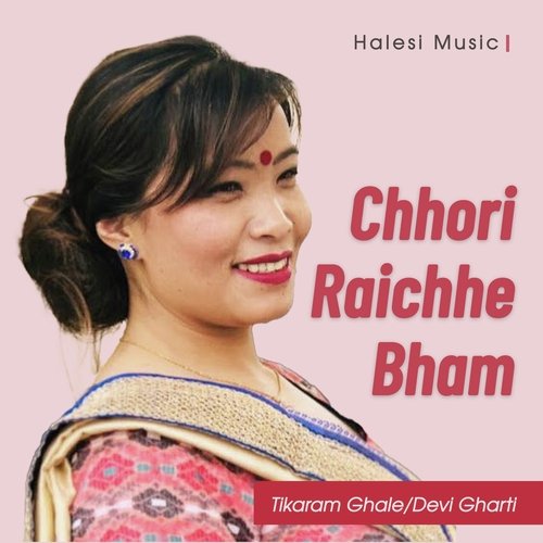 Chhori Raichhe Bham