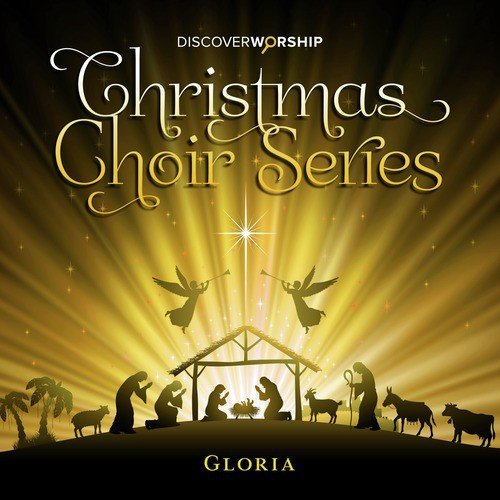 Christmas Choir Series: Gloria