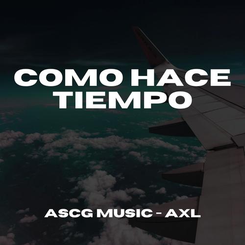 Como Hace Tiempo (feat. Axl)