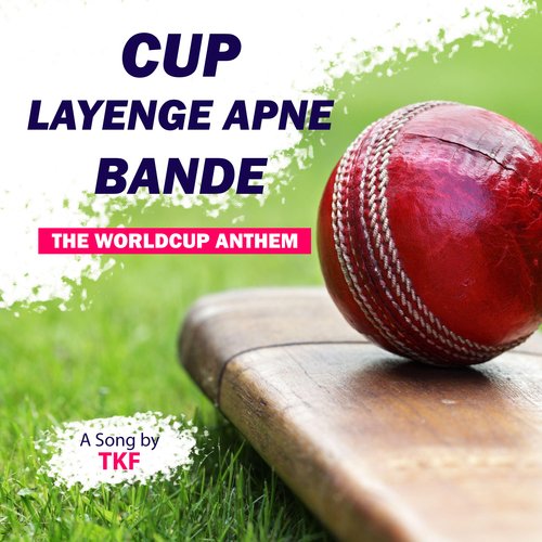 Cup Layenge Apne Bande