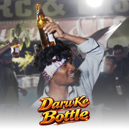 Daru Ke Bottle