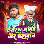 Dashrath Manjhi Veer Balwan