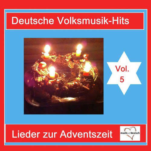 Deutsche Volksmusik-Hits: Lieder zur Adventszeit, Vol. 5