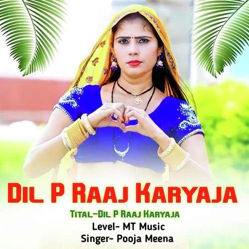 Dil P Raaj Karyaja