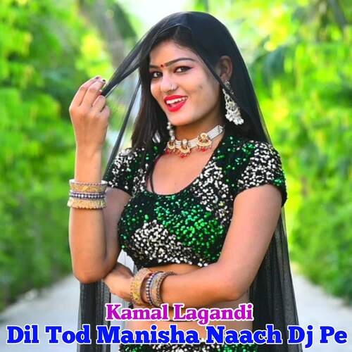 Dil Tod Manisha Naach Dj Pe