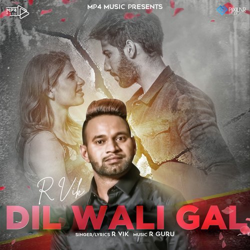 Dil Wali Gal
