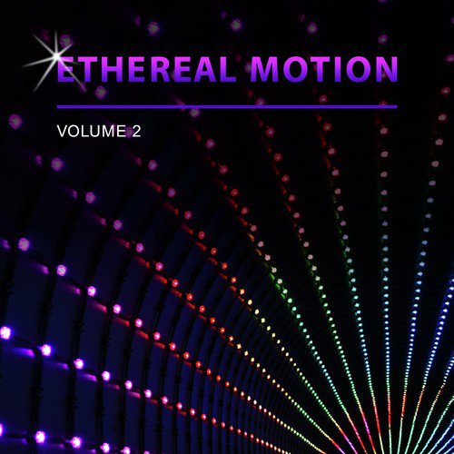 Ethereal Motion, Vol. 2