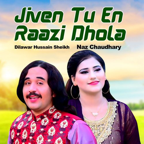 Jiven Tu En Raazi Dhola