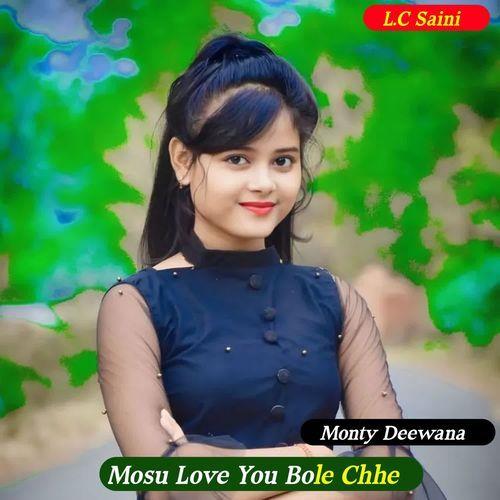 Mosu Love You Bole Chhe