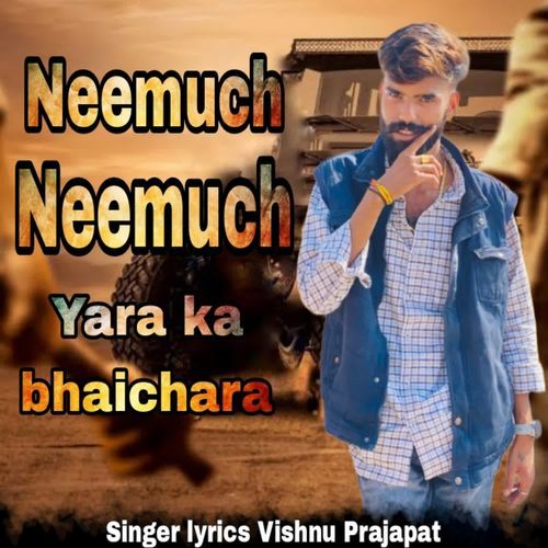 Neemuch Neemuch Yaar Ka Bhaichara