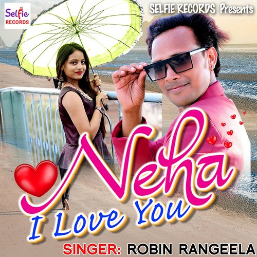 Neha I Love You - Single