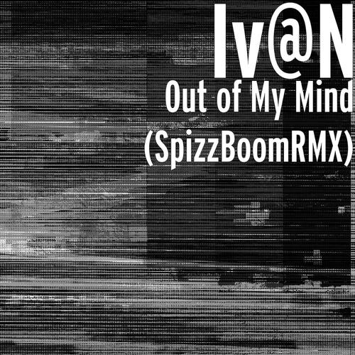 Out of My Mind (SpizzBoom Remix)