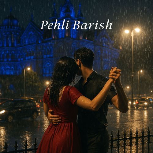 Pehli Barish