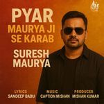Pyar Maurya Ji Se Karab