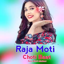 Raja Choti Moti Baat-GwIyXwRBXVk