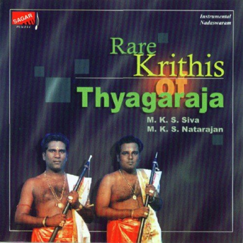 Rare Krithis Of Thyagaraja