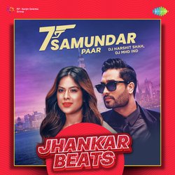 Saat Samundar Paar - Jhankar Beats-FD8aaTBKQV8