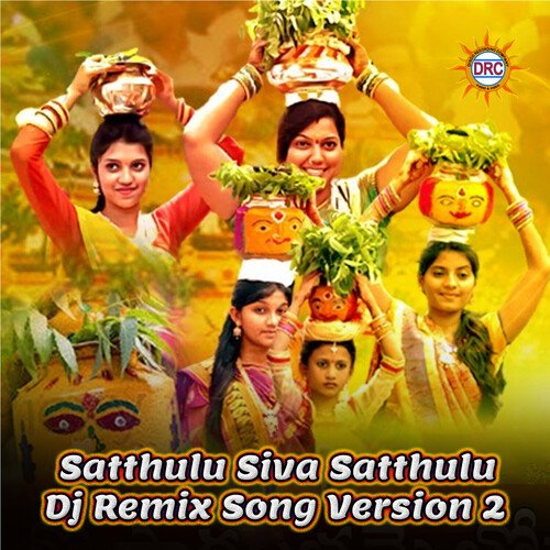 Satthulu Siva Satthulu (Dj Remix Song Version 2)