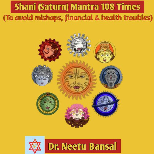 Shani (Saturn) Mantra 108 Times (To Avoid Mishaps, Financial & Health Troubles)