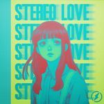 Stereo Love