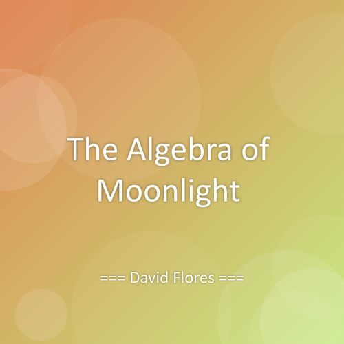 The Algebra of Moonlight