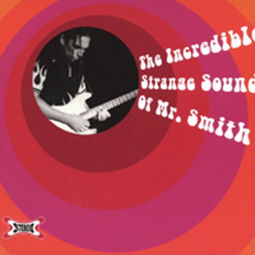 The Incredible Strange Sounds Of Mr. Smith_poster_image