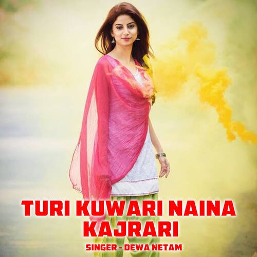 Turi Kuwari Naina Kajrari