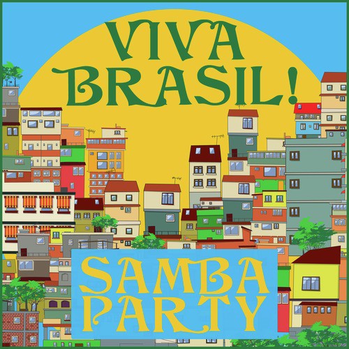 Viva Brasil! Samba Party