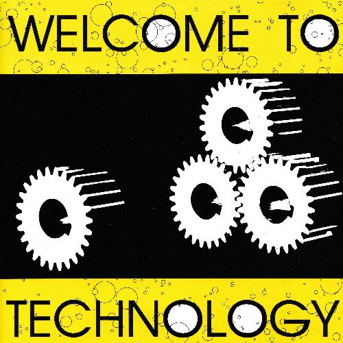 Welcome to Technology, Vol. 1