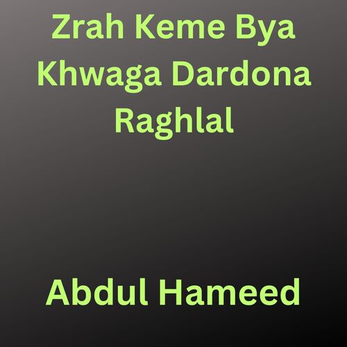 Zrah Keme Bya Khwaga Dardona Raghlal_poster_image