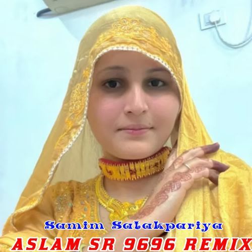 ASLAM SR 9696 REMIX