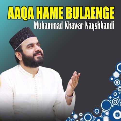 Aaqa Hame Bulaenge