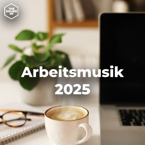 Arbeitsmusik 2025