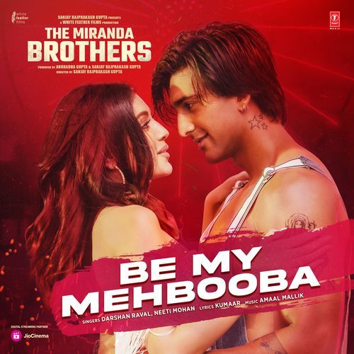 Be My Mehbooba (From "The Miranda Brothers")