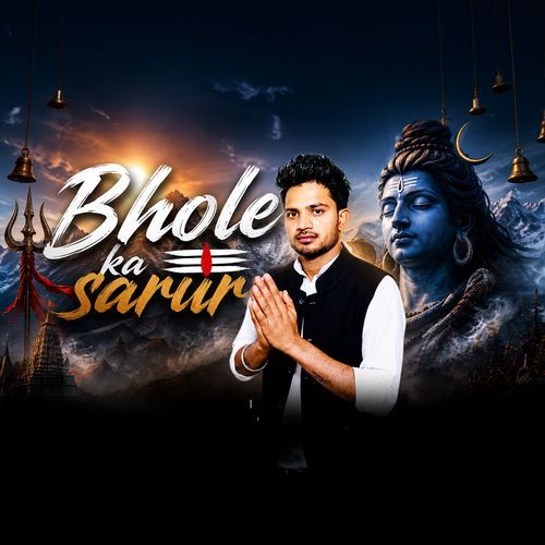 Bhole Ka Sarur