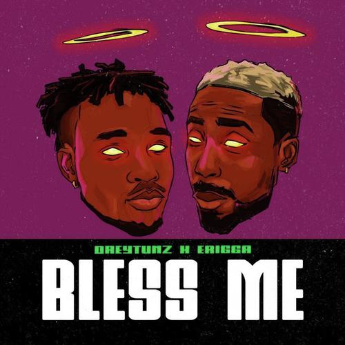 Bless Me (feat. Erigga) _poster_image