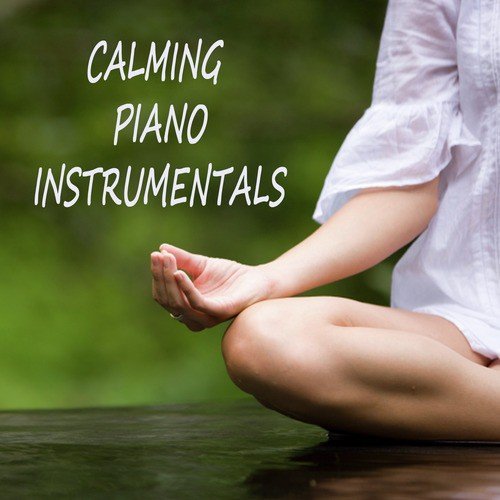 Calming Piano Instrumentals