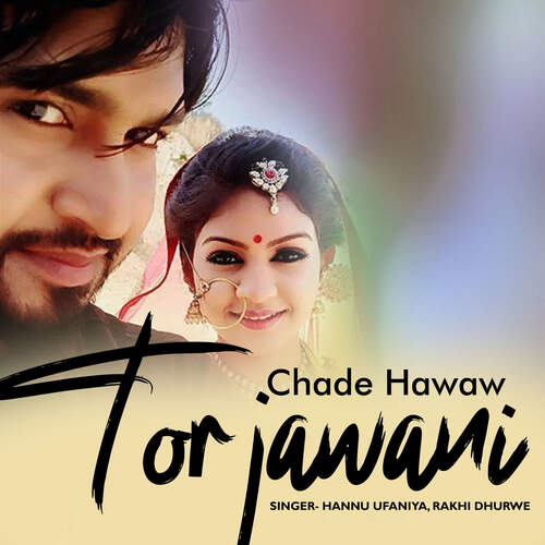 Chade Hawaw Tor Jawani