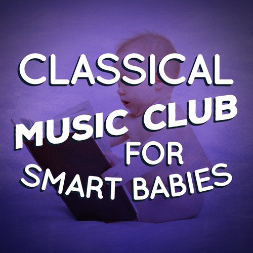 Classical Music Club for Smart Babies