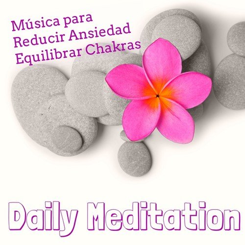 Daily Meditation - Música Chillout Sexy Lounge para Reducir la Ansiedad Equilibrar Chakras