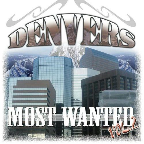 Denvers Most Wanted, Vol. 2