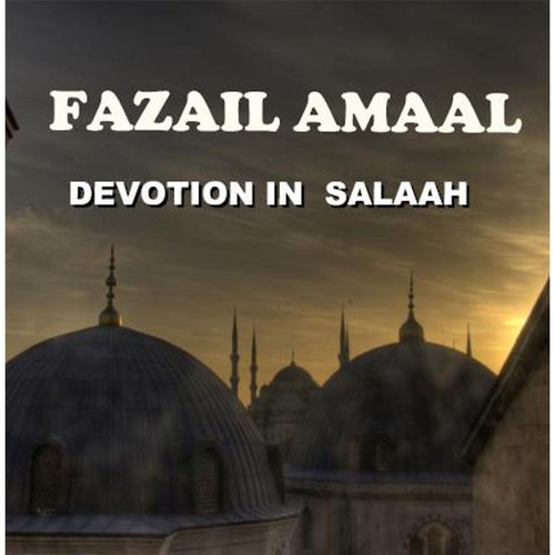 Devotion in Salaah